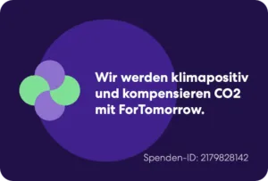 Siegel: Wir werden klimapositiv und kompensieren CO2 mit ForTomorrow, Spenden-ID 2179828142